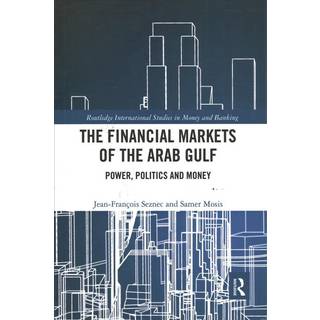 The Financial Markets of the Arab Gulf