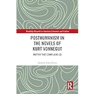 Posthumanism in the Novels of Kurt Vonnegut
