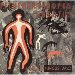 Charles Mingus - Pithecanthropus Erectus