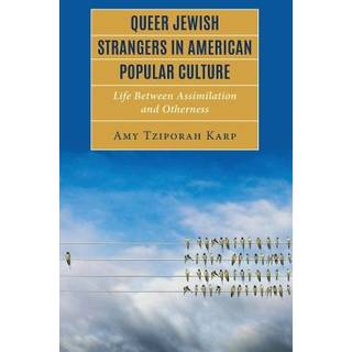 Queer Jewish Strangers in American Popular Culture