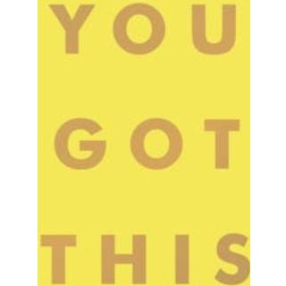 You Got This