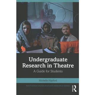 Undergraduate Research in Theatre