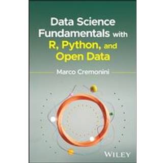 Data Science Fundamentals with R, Python, and Open Data (Bog, Hardback, Engelsk)
