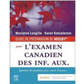 GUIDE DE PREPARATION DE MOSBY® a l'examen canadien des inf. aux.