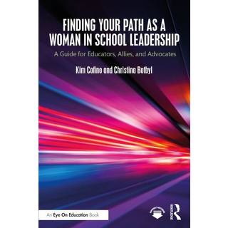 Finding Your Path as a Woman in School Leadership