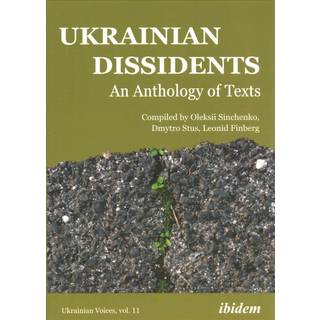 Ukrainian Dissidents: An Anthology of Texts
