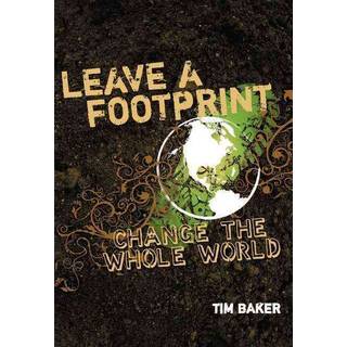 Leave a Footprint - Change The Whole World