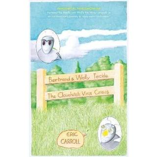 Bertrand and Wally Tackle the Clovehitch Virus Crisis