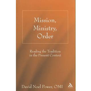 Mission, Ministry, Order