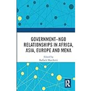 Government–NGO Relationships in Africa, Asia, Europe and MENA