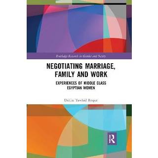 Negotiating Marriage, Family and Work