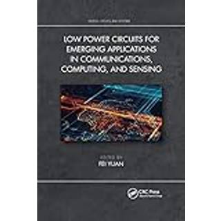 Low Power Circuits for Emerging Applications in Communications, Computing, and Sensing