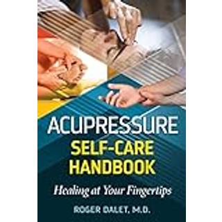 Acupressure Self-Care Handbook