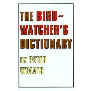 The Birdwatcher's Dictionary
