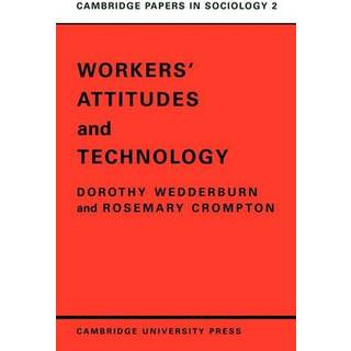 Workers' Attitudes and Technology