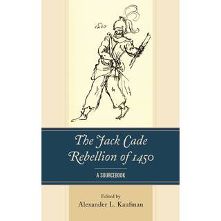 The Jack Cade Rebellion of 1450