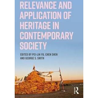 Relevance and Application of Heritage in Contemporary Society