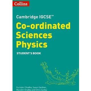 Cambridge IGCSE™ Co-ordinated Sciences Physics Student's Book