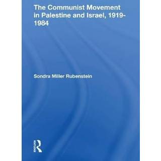 The Communist Movement In Palestine And Israel, 19191984