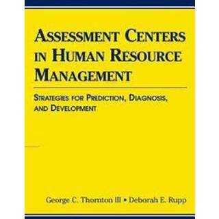 Assessment Centers in Human Resource Management