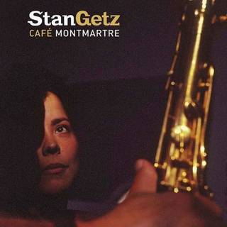 Stan Getz - Café Montmarte