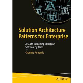 Solution Architecture Patterns for Enterprise
