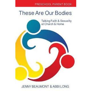 These Are Our Bodies: Preschool Parent Book