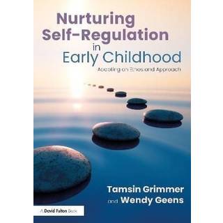 Nurturing Self-Regulation in Early Childhood