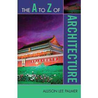 The A to Z of Architecture