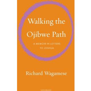 Walking the Ojibwe Path