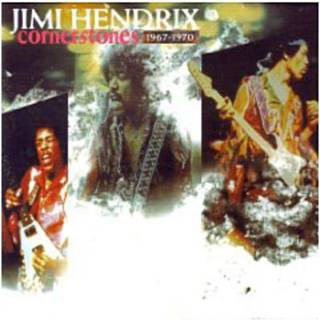 The Jimi Hendrix Experience - Cornerstones 1967-1970