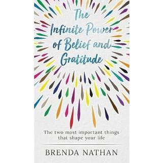 The Infinite Power of Belief and Gratitude
