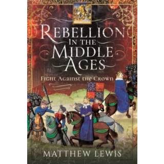 Rebellion in the Middle Ages
