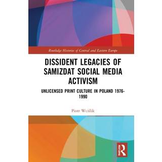 Dissident Legacies of Samizdat Social Media Activism
