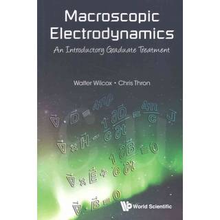 Macroscopic Electrodynamics: An Introductory Graduate Treatment
