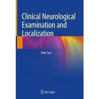 Clinical Neurological Examination and Localization