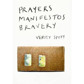 Prayers Manifestos Bravery