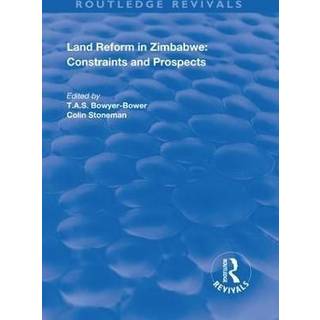 Land Reform in Zimbabwe: Constraints and Prospects