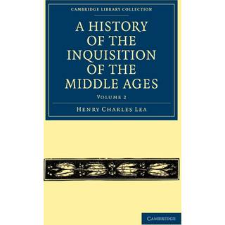 A History of the Inquisition of the Middle Ages: Volume 2