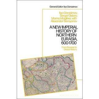 A New Imperial History of Northern Eurasia, 600-1700