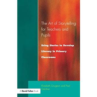 The Art of Storytelling for Teachers and Pupils