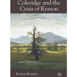 Coleridge and the Crisis of Reason