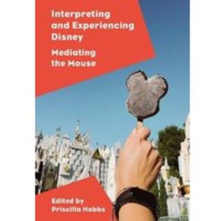 Interpreting and Experiencing Disney