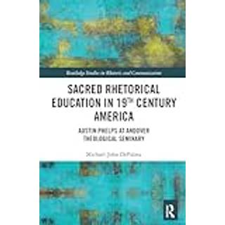Sacred Rhetorical Education in 19th Century America