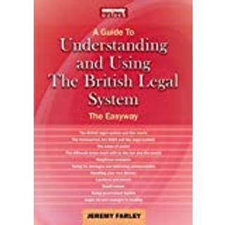 Understanding and Using the British Legal System