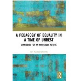 A Pedagogy of Equality in a Time of Unrest