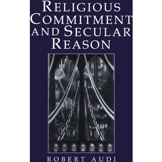 Religious Commitment and Secular Reason