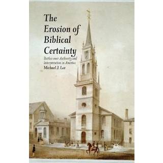 The Erosion of Biblical Certainty