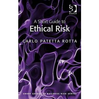 A Short Guide to Ethical Risk