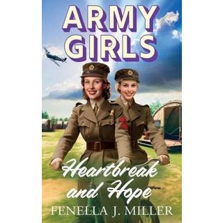 Army Girls: Heartbreak and Hope